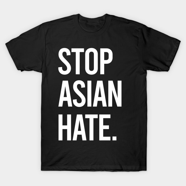 Stop Asian Hate. Asian Lives Matter T-Shirt by KA Creative Design